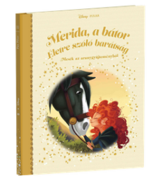 MERIDA, A BÁTOR – ÉLETRE SZÓLÓ BARÁTSÁG</br>173. kötet</br>